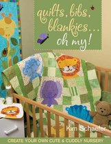 Quilts, Bibs, Blankies...Oh My