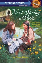 A Stepping Stone Book - Next Spring an Oriole