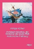 Christoph Columbus, der Entdecker der neuen Welt