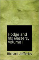 Hodge and His Masters, Volume I