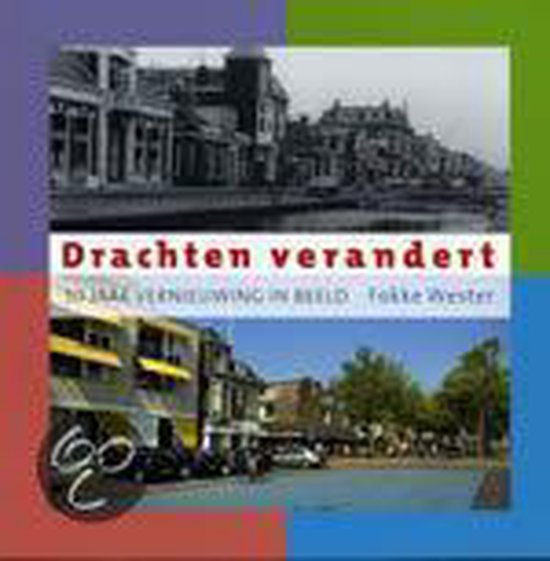 Cover van het boek 'Drachten verandert' van F Wester