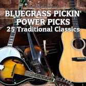 Bluegrass Power Picks: 25 Traditional Classics