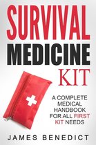 Survival Medicine Kit: A Complete Medical Handbook For All First Kit Needs