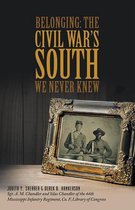 Belonging: the Civil War’S South We Never Knew