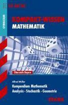 Kompakt-Wissen Mathematik. Kompendium Mathematik für G8-Abitur