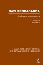 Routledge Library Editions: Nazi Germany and the Holocaust- Nazi Propaganda (RLE Nazi Germany & Holocaust)