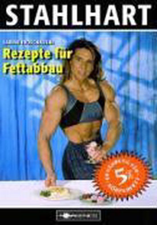 Stahlhart. Sabine Froschauers Rezepte für Fettabbau - cover