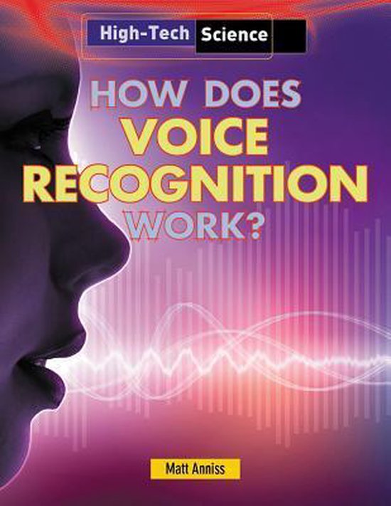 How Does Voice Recognition Work? 9781482403961 Matt Anniss Boeken