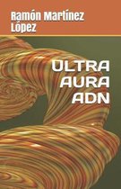 Ultra Aura Adn