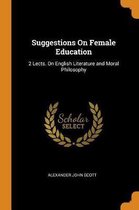 Suggestions on Female Education