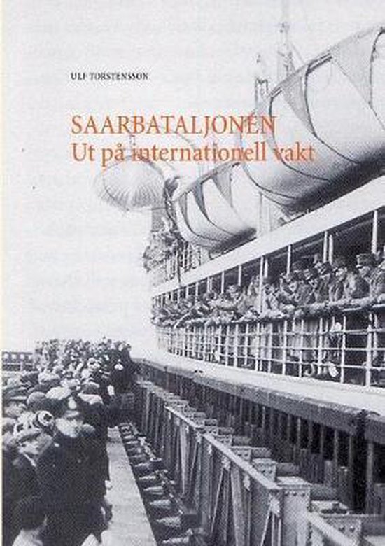 Saarbataljonen Ut på internationell vakt