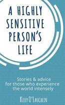 A Highly Sensitive Person's Life