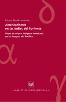 Lingüística Iberoamericana 9 - Americanismos en las Indias del poniente