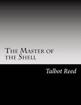 The Master of the Shell