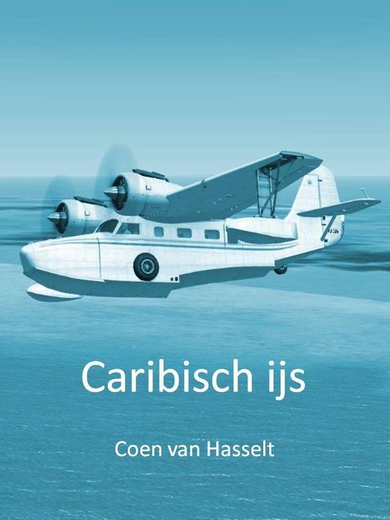 Caribisch ijs - Coen van Hasselt | 