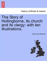 The Story of Hollingborne, Its Church and Its Clergy