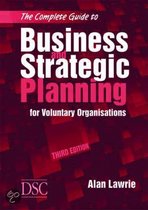The Complete Guide To Business And Strategic Planning