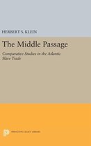 The Middle Passage - Comparative Studies in the Atlantic Slave Trade