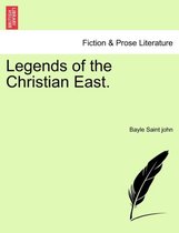 Legends of the Christian East.