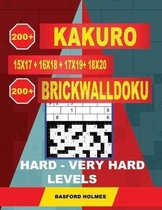 200 Kakuro Kakuro 15x17 + 16x18 + 17x19+ 18x20 + 200 Brickwalldoku Hard - Very Hard Levels.