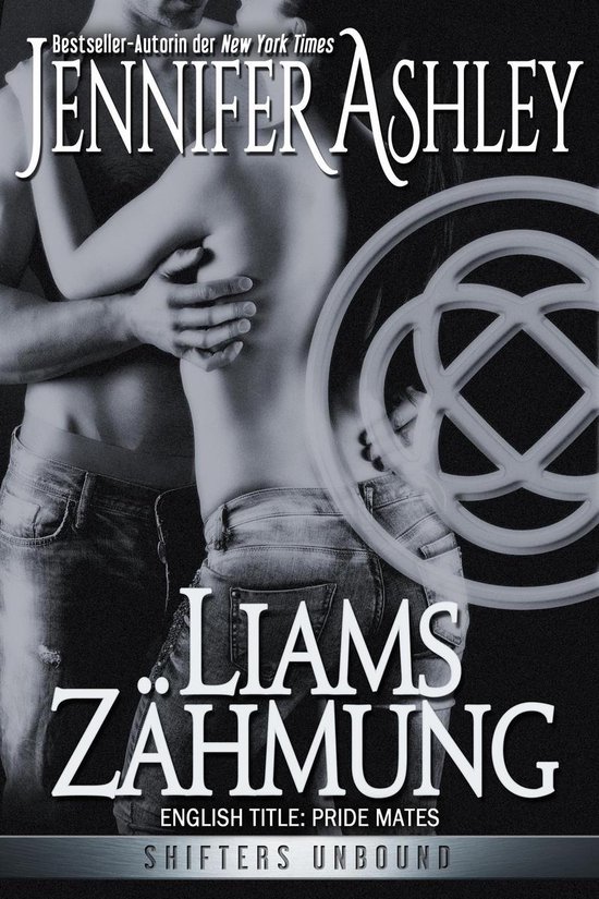 Shifters Unbound Deutsche Ausgabe Liams Zähmung (ebook), Jennifer