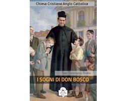 I doni della Chiesa - I Sogni di Don Bosco