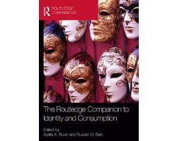 Routledge International Handbooks - The Routledge Companion to Identity and Consumption
