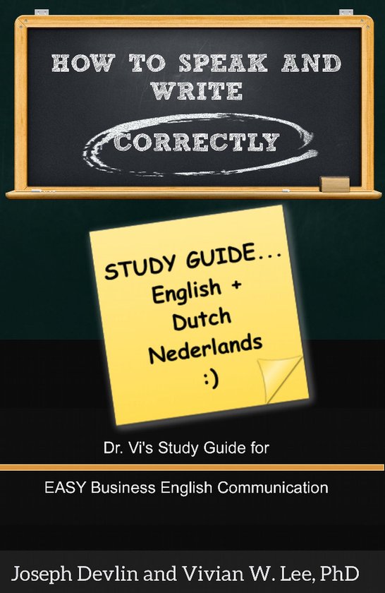 How to Speak and Write Correctly: Study Guide (English + Dut ... - cover