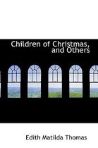 Children of Christmas, and Others