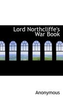 Lord Northcliffe's War Book