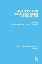 Routledge Library Editions: Anxiety - Anxiety and Self-Focused Attention