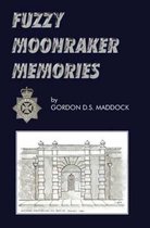 Fuzzy Moonraker Memories