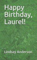 Happy Birthday, Laurel!