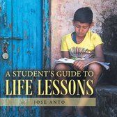 A Student’s Guide to Life Lessons