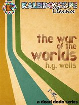 Kaleidoscope Classics - The War of the Worlds