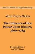 Barnes & Noble Digital Library - The Influence of Sea Power Upon History, 1660-1783 (Barnes & Noble Digital Library)