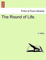 The Round of Life.