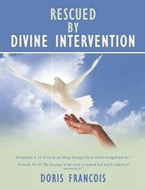 Rescued By Divine Intervention