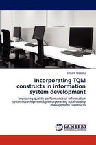 Incorporating TQM constructs in information system development