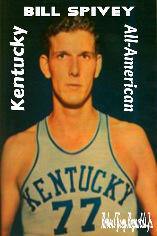 Bill Spivey Kentucky All-American - cover