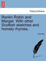 Rantin Robin and Marget