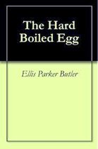 The Hard-boiled Egg