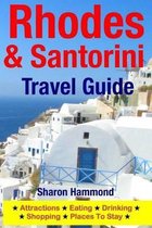 Rhodes & Santorini Travel Guide