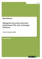 Managerial succession and team performance