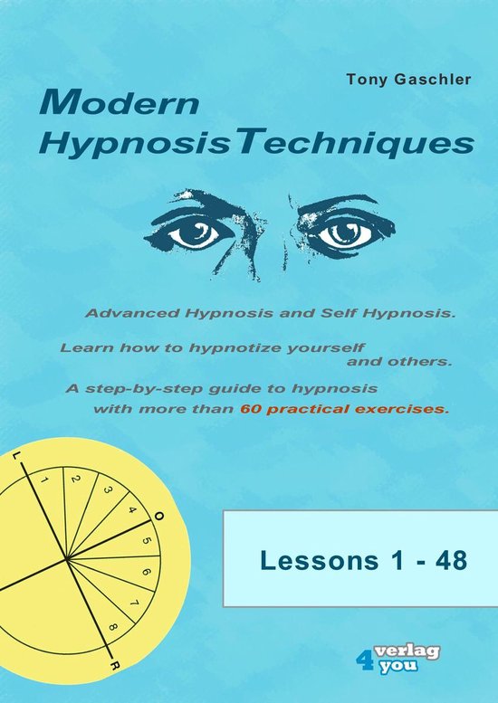 Boek cover MODERN HYPNOSIS TECHNIQUES. Advanced Hypnosis and Self Hypnosis van Tony Gaschler (Onbekend)