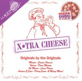 X-tra Cheese: Originals By The Originals