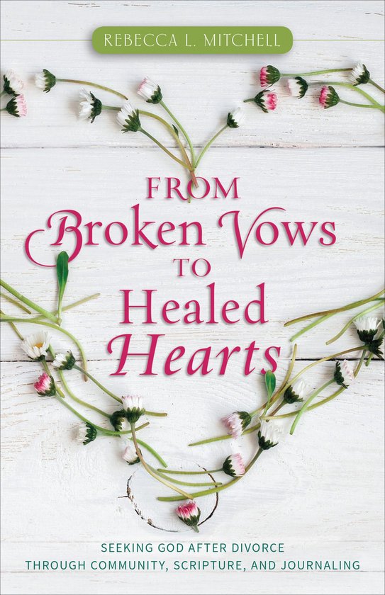 From Broken Vows to Healed Hearts - cover
