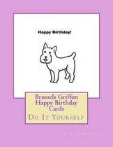 Brussels Griffon Happy Birthday Cards