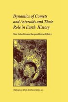 Dynamics of Comets and Asteroids and Their Role in Earth History