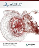 Autodesk Inventor 2018 Working with Imported Data